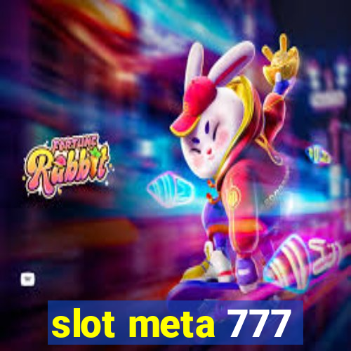 slot meta 777